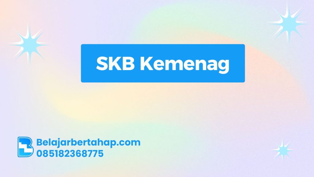 SKB Kemenag, Tes SKB Kemenag, Seleksi CPNS Kemenag, Strategi Lulus SKB, Kisi-Kisi SKB Kemenag