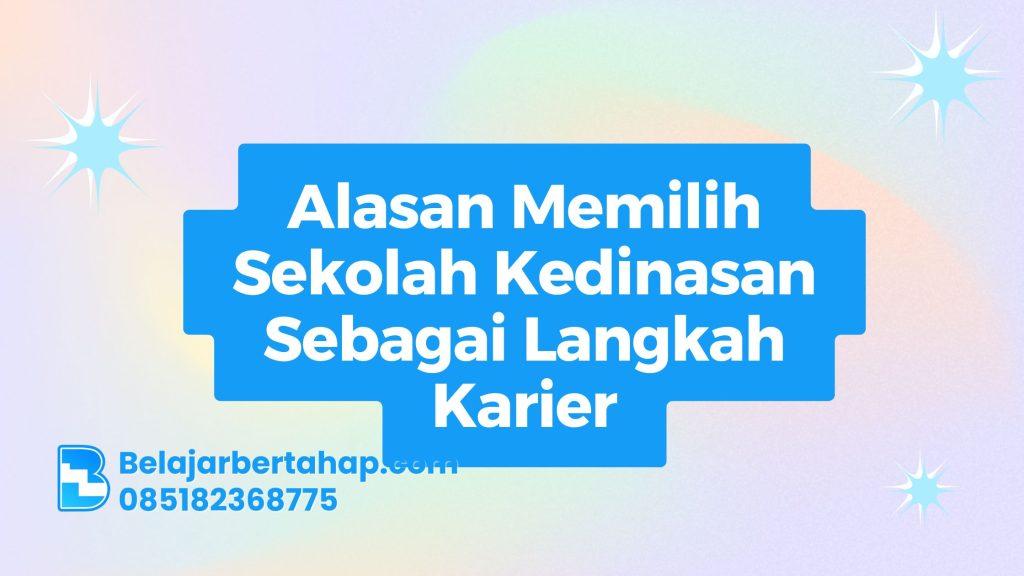 Sekolah Kedinasan, Langkah Karier, Pendidikan Pemerintahan, Peluang Kerja, Karier Stabil