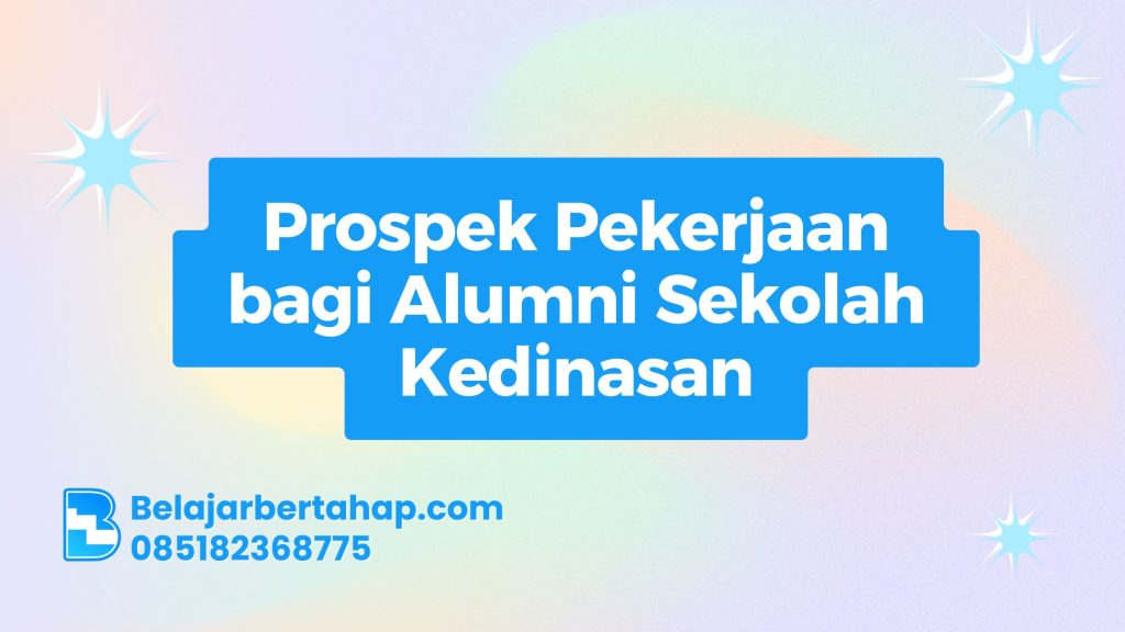 Prospek Pekerjaan Alumni Sekolah Kedinasan, Karir Pemerintahan, Pekerjaan Sektor Swasta, Pendidikan Kedinasan, Peluang Karir