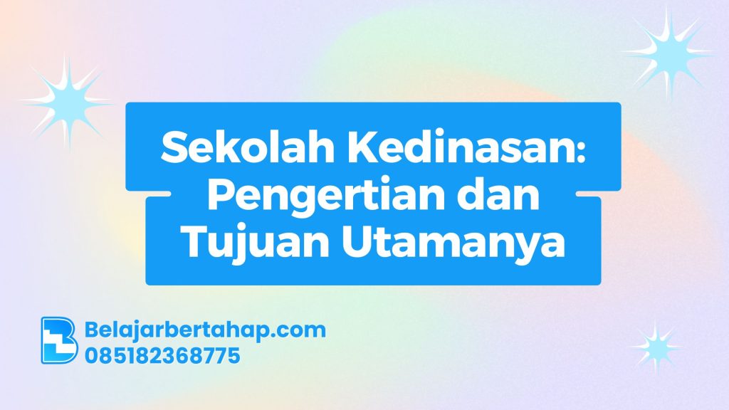 sekolah kedinasan, tujuan sekolah kedinasan, pengertian sekolah kedinasan, pendidikan kedinasan, manfaat sekolah kedinasan