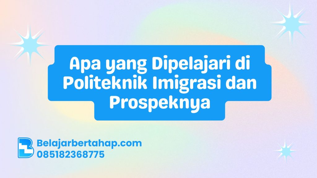 Politeknik Imigrasi, Prospek Karir Imigrasi, Pendidikan Keimigrasian, Teknologi Imigrasi, Peluang Kerja Imigrasi