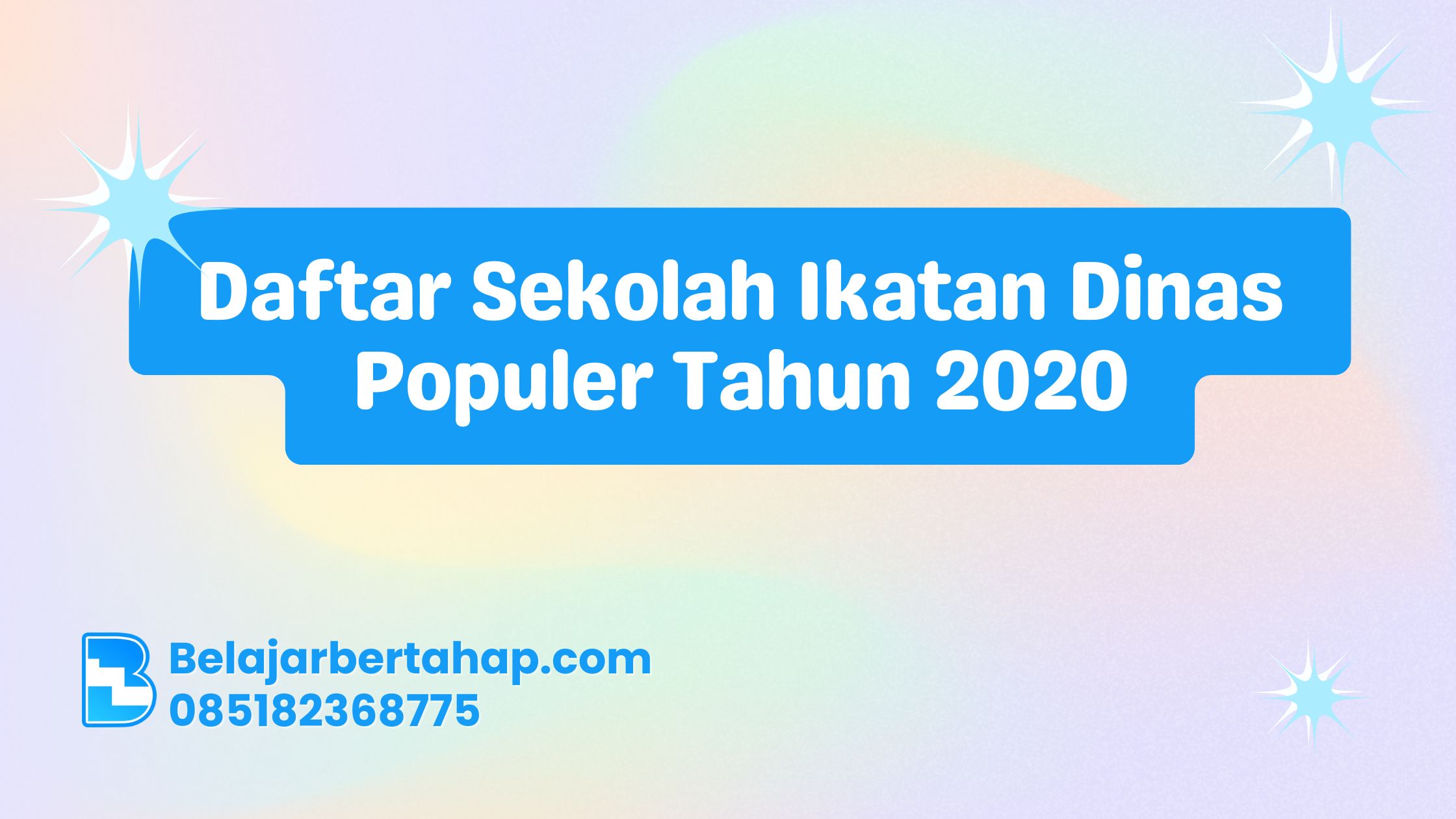 Daftar Sekolah Ikatan Dinas Populer Tahun 2020