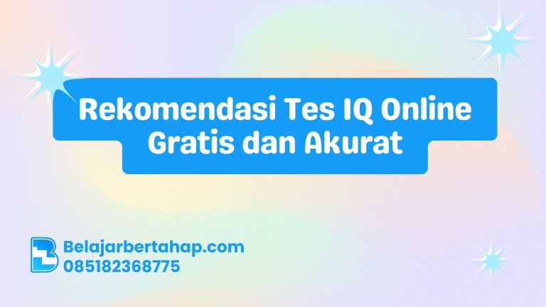 Rekomendasi Tes IQ Online Gratis dan Akurat Belajar Bertahap