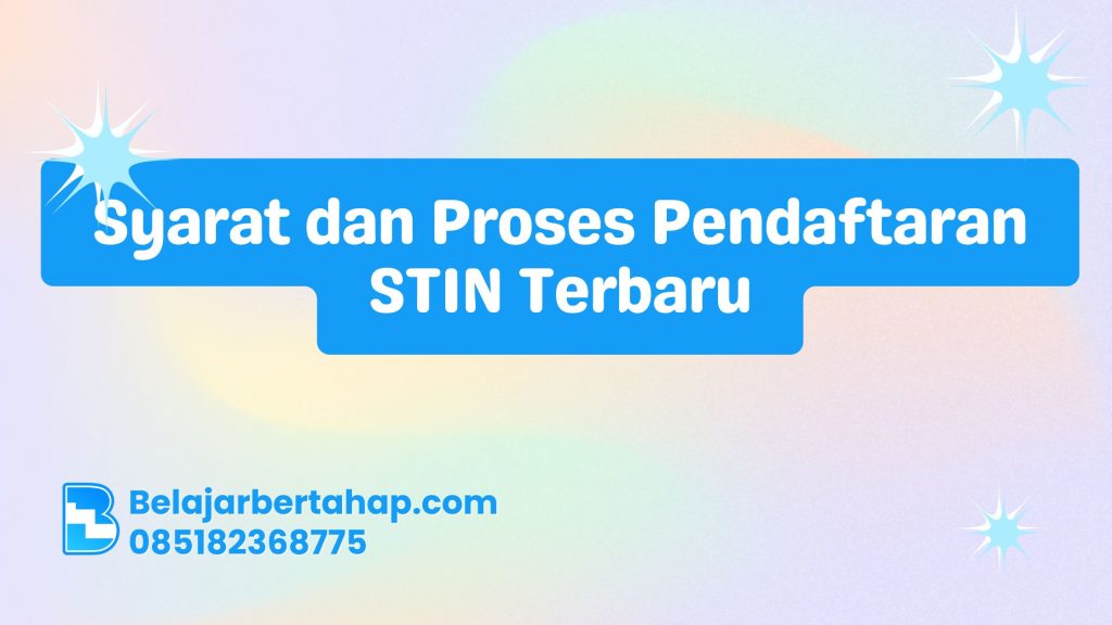 pendaftaran STIN, syarat masuk STIN, seleksi STIN terbaru, sekolah kedinasan 2025, cara lolos STIN