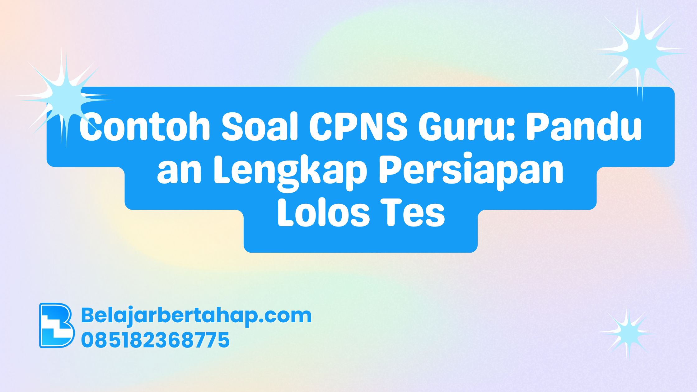 Contoh Soal CPNS Guru: Panduan Lengkap Persiapan Lolos Tes