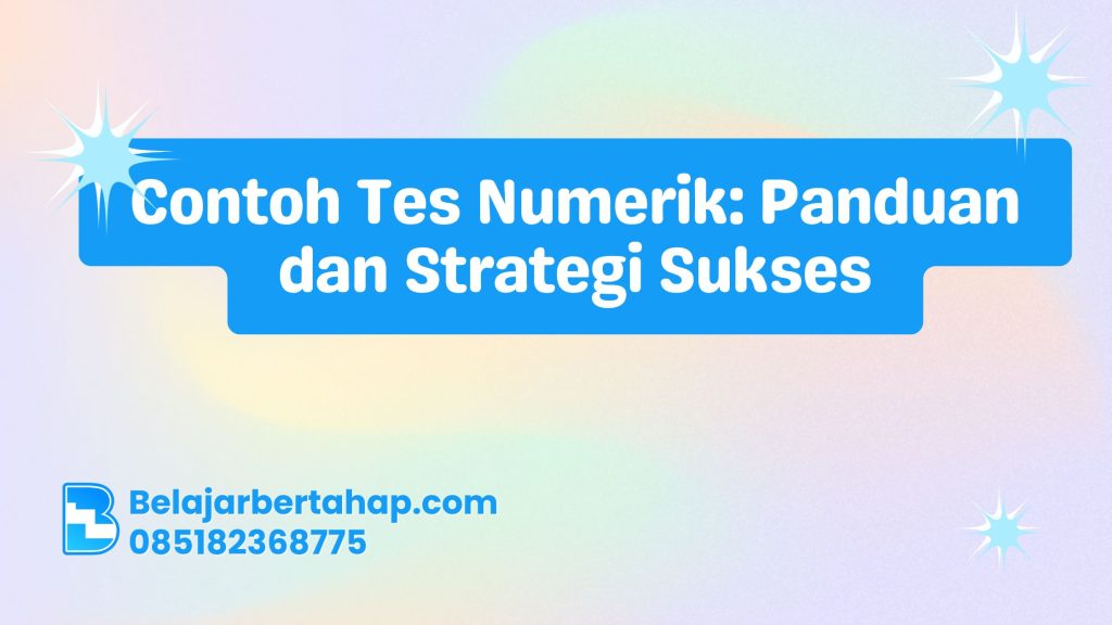 Contoh Tes Numerik, Strategi Tes Psikotes, Latihan Soal Numerik, Tes Online CPNS, Tips Sukses Numerik