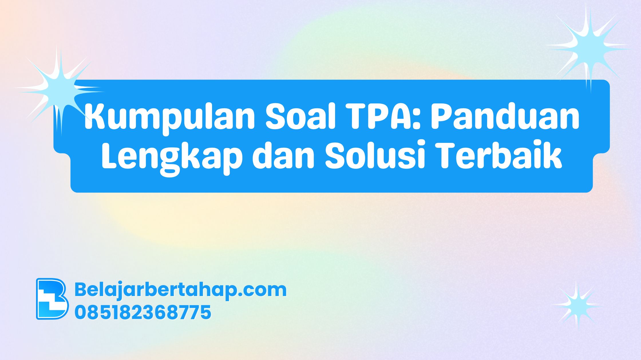 Kumpulan Soal TPA: Panduan Lengkap dan Solusi Terbaik