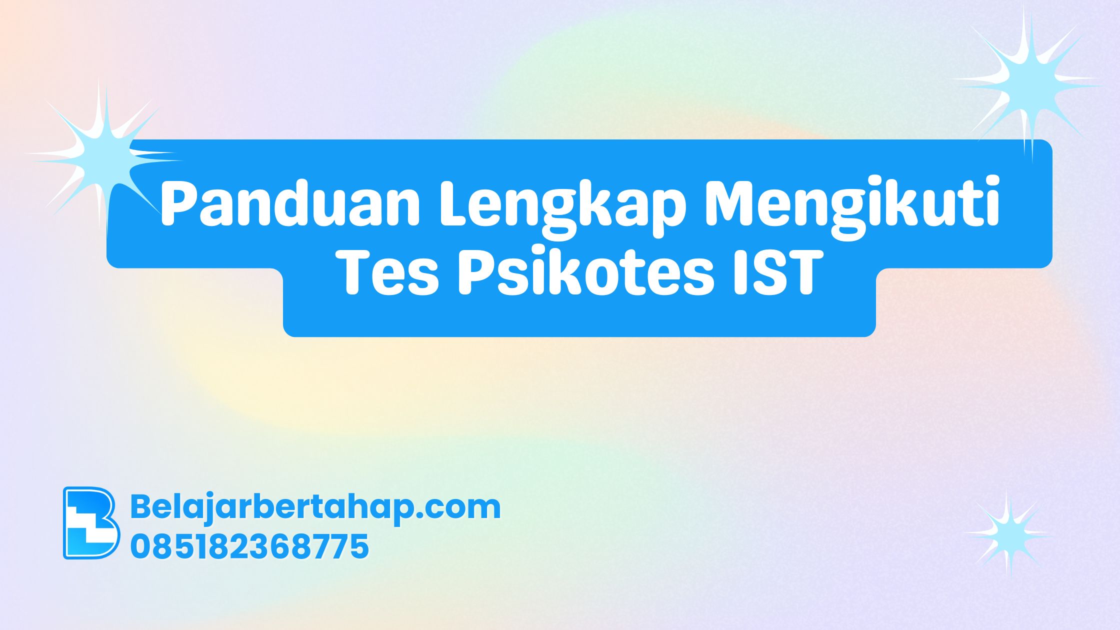 Panduan Lengkap Mengikuti Tes Psikotes IST