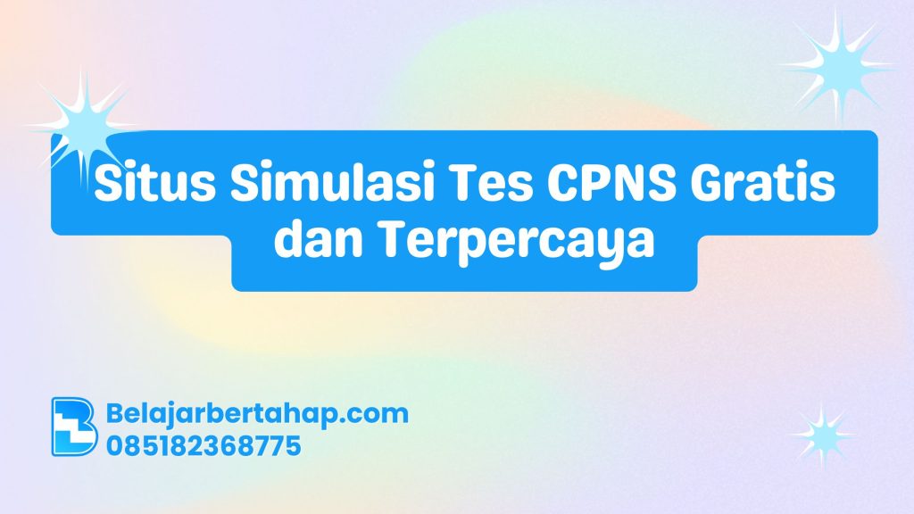 simulasi cpns online, tes cpns gratis, situs latihan cpns terpercaya, try out cpns 2025, latihan soal cpns skd