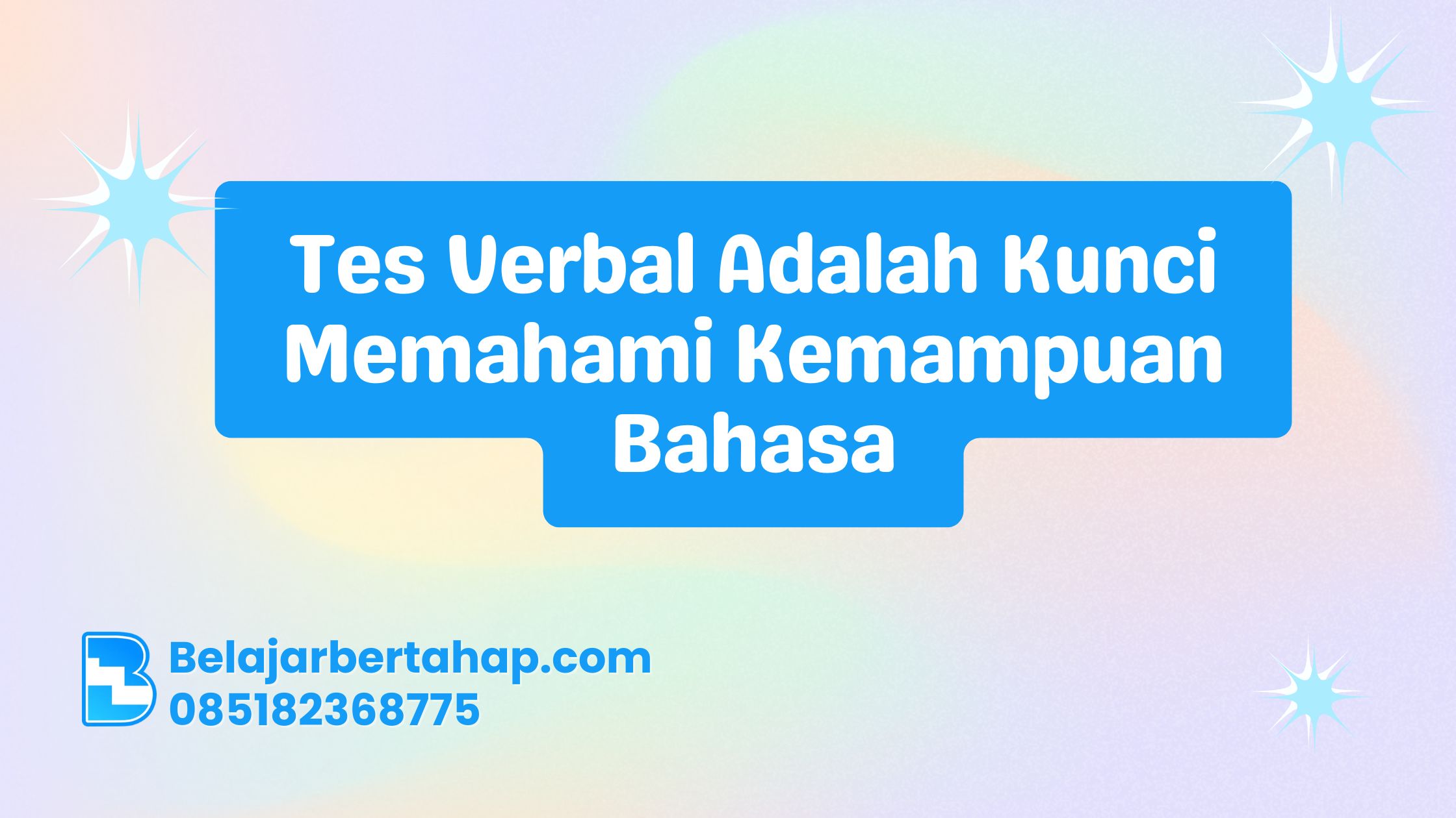 Tes Verbal Adalah Kunci Memahami Kemampuan Bahasa