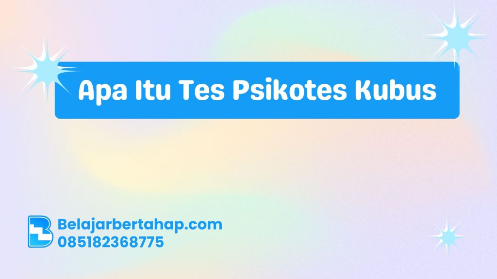psikotes kubus, apa itu tes psikotes kubus, latihan psikotes online, tes spasial 3D, cara lolos psikotes, rotasi kubus, tips psikotes kerja