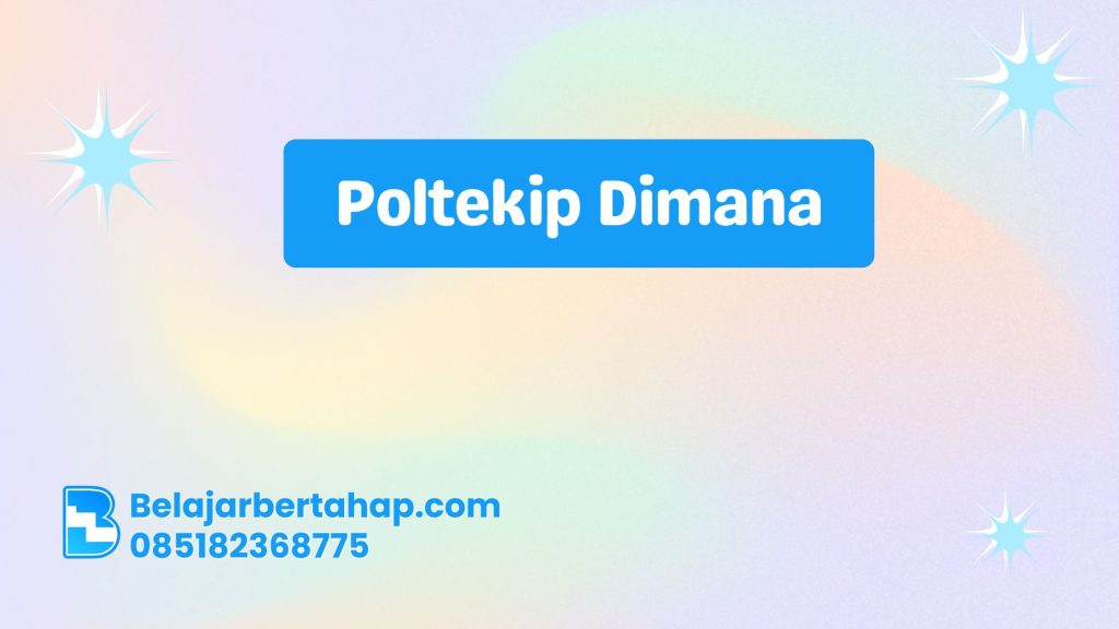 Poltekip Dimana: Lokasi, Informasi, dan Panduan Lengkap