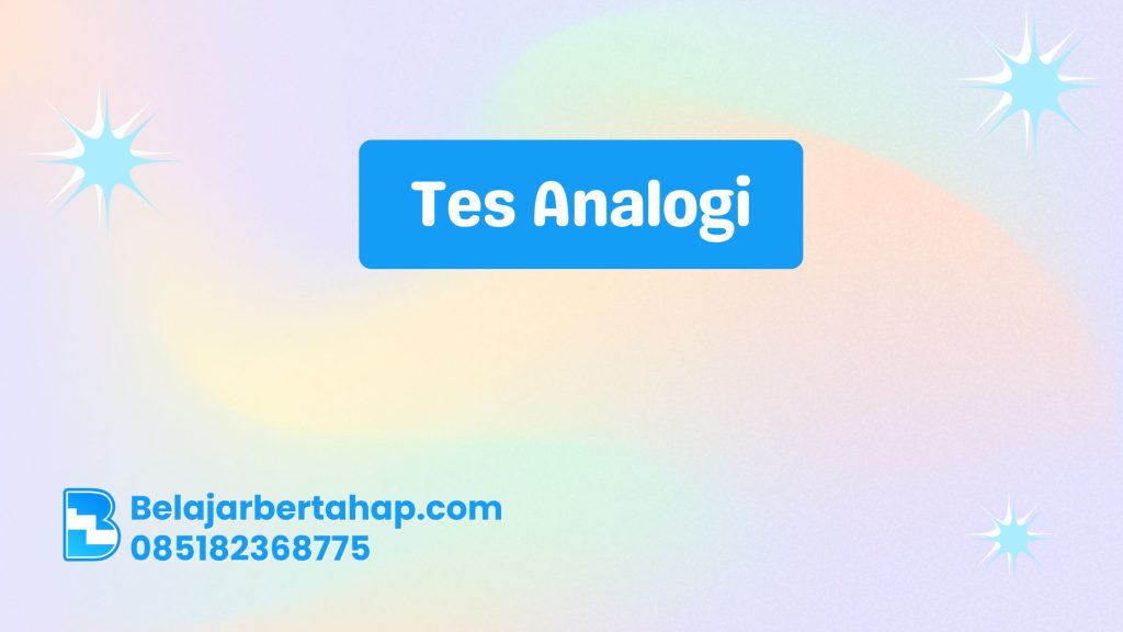 Tes Analogi: Kunci Sukses Menjawab Soal Logika Verbal
