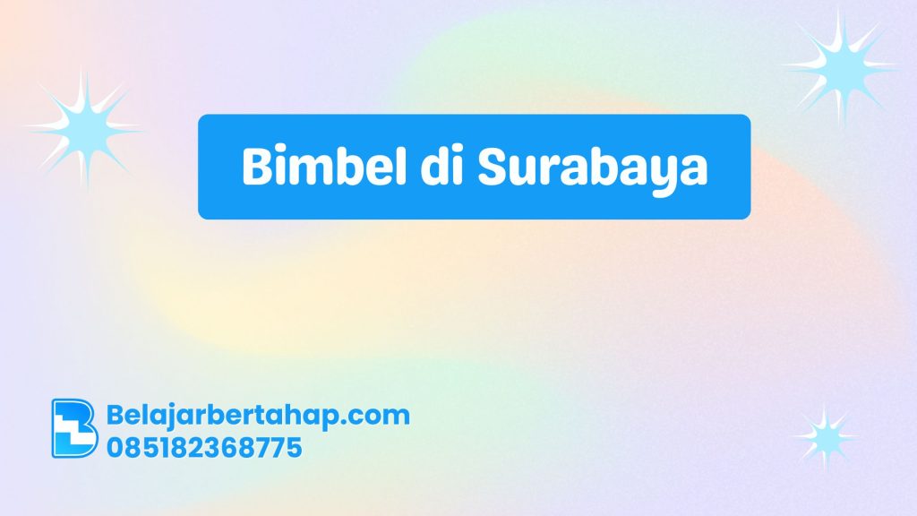 Bimbel di Surabaya Pilihan